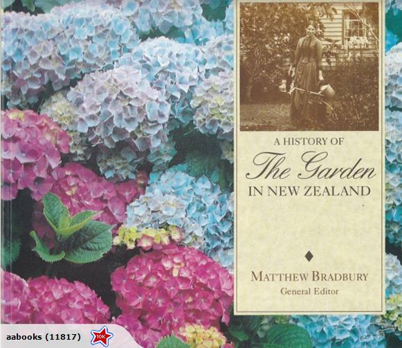 A History of the Garden in New Zealand by Matthew Bradbury