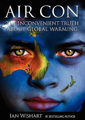 AIR CON: The Seriously Inconvenient Truth About Global Warming Signed