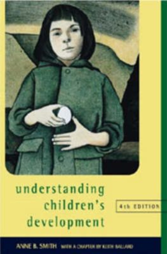 Understanding children's development 4th Edition by Anne B. Smith