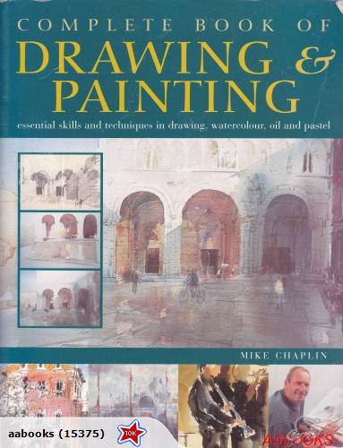 Complete book of drawing and painting