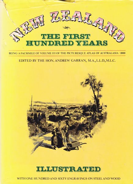 New Zealand The First Hundred years