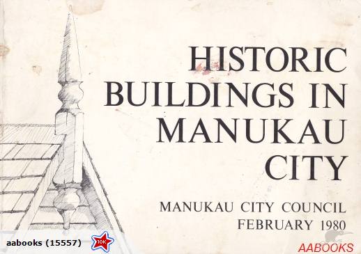Historic Buildings in Manukau City