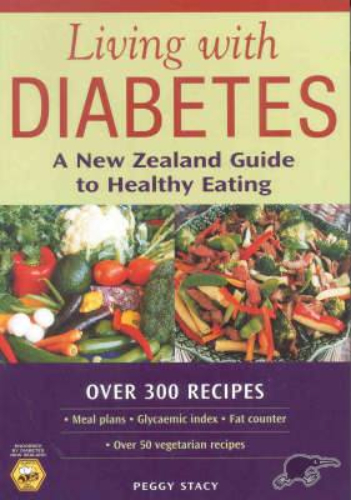 Living with Diabetes: A New Zealand Guide to Healthy Eating