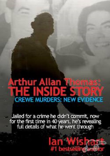 Arthur Allan Thomas: The Inside Story Ian Wishart