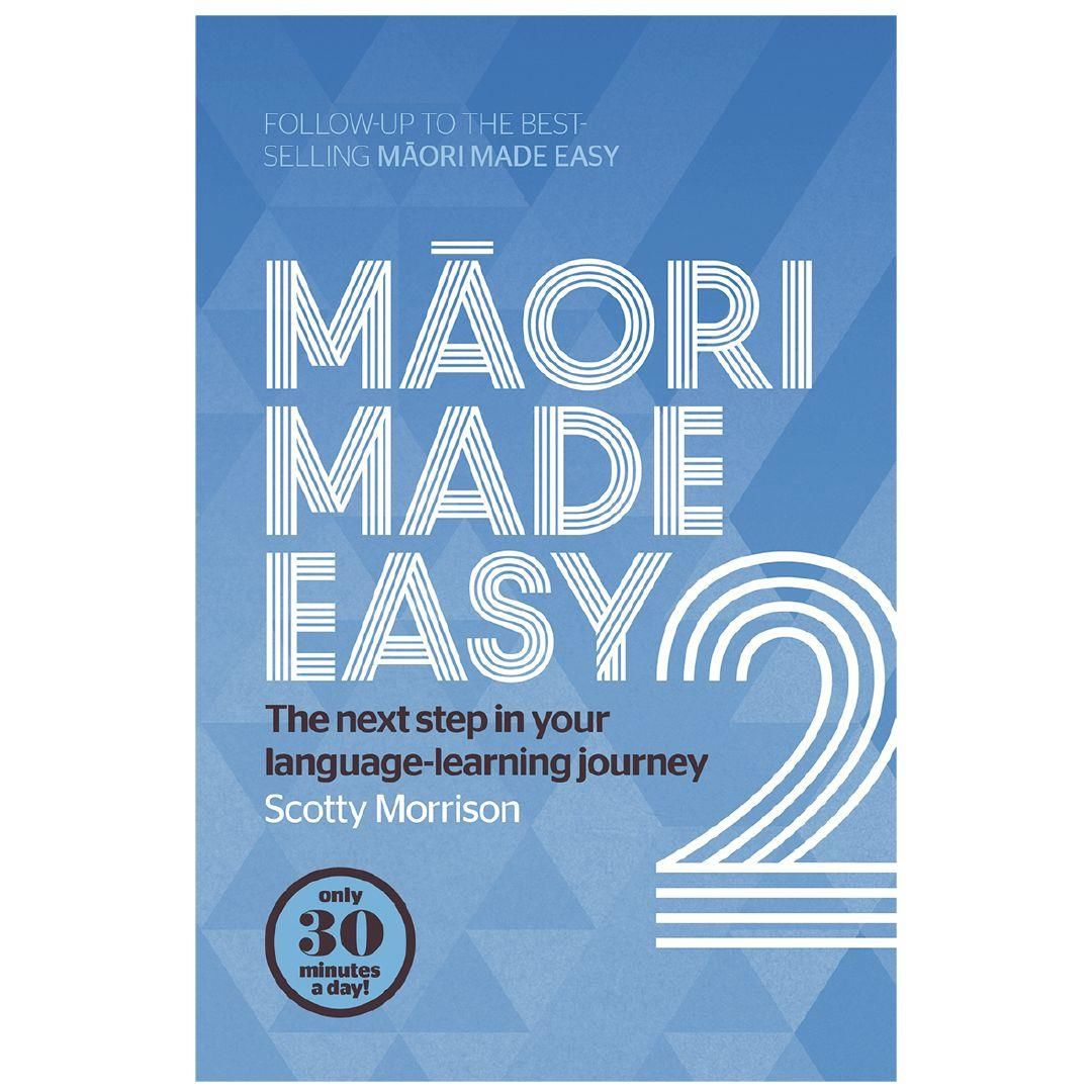 Maori Made Easy 2 By Scotty Morrison