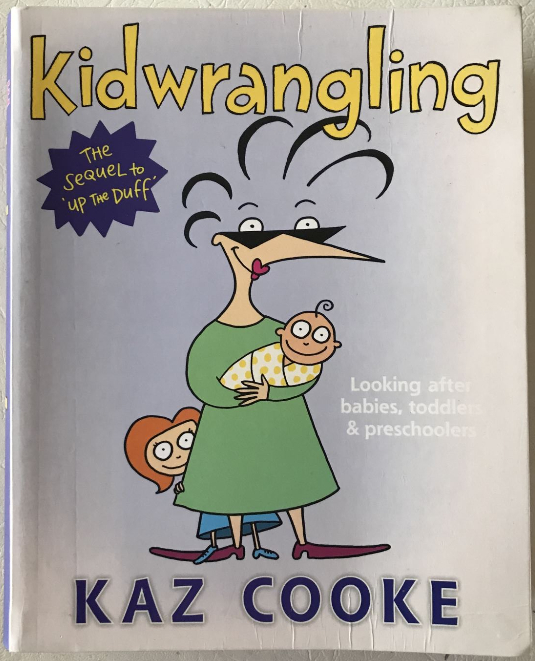 Kid Wrangling by Kaz Cooke Revised